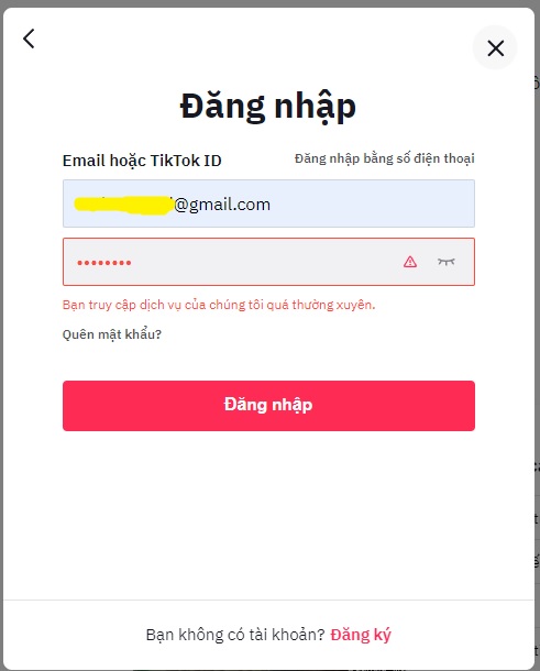 Cách khắc phục Tiktok báo lỗi " Bạn truy cập dịch vụ của chúng tôi quá thường xuyên. "