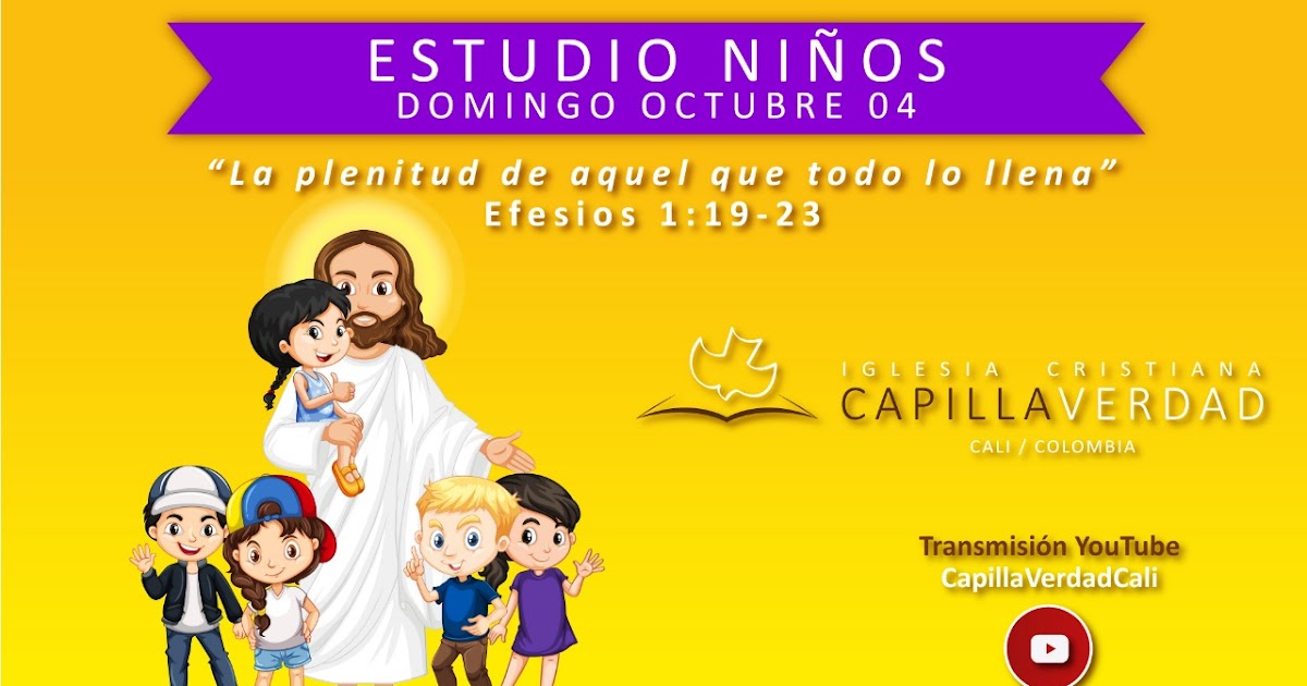 La Plenitud De Aquel Que Todo Lo Llena Efesios 1 19 23 Guia De Estudio Para Padres E Hijos Iglesia Cristiana Capilla Verdad Capilla Calvario Cali Colombia Calvary Chapel La Plenitud De Aquel Que Todo Lo Llena Efesios 1 19 23 Guia De Estudio Para Padres E Hijos Iglesia Cristiana Capilla Verdad Capilla Calvario Cali Colombia Calvary Chapel