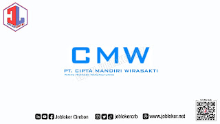 Loker Cirebon Kerja Operator Produksi PT. Cipta Mandiri Wirasakti