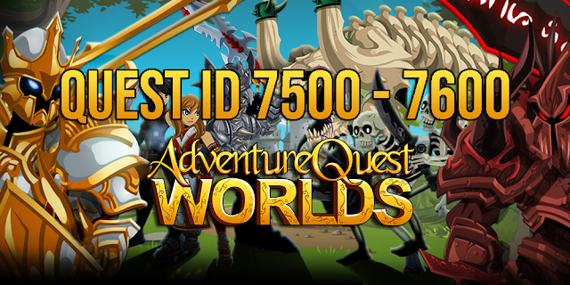 AQW Quest ID 7500 - 7600
