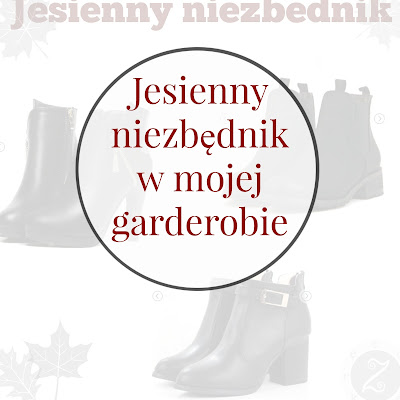 Jesienny niezbędnik w mojej garderobie