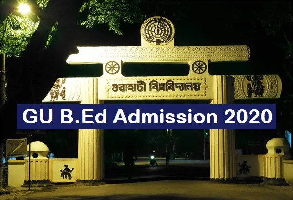 GU B.Ed Admission 2020