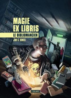 Le Bibliomancien (Tome 1) Jim C. Hines