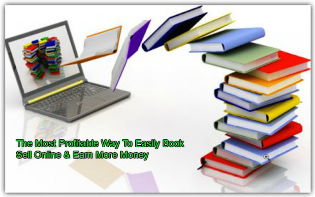 The Most Profitable Way To Easily Book Sell Online & Earn More Money