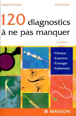  120 diagnostics à ne pas manquer Livre de Christian Terlaud et Élisabeth Vidal-Cathala