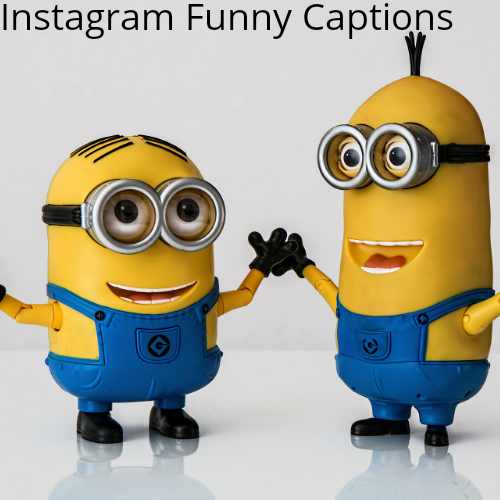 Funny Captions For Instagram 2020
