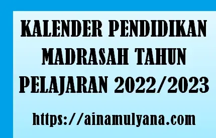 Kalender Pendidikan Madrasah Tahun Pelajaran 2022/2023