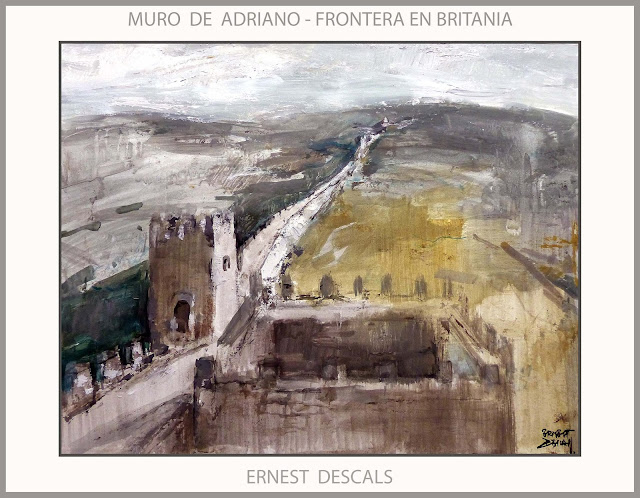 MURO DE ADRIANO-IMPERIO ROMANO-ARTE-PINTURA-BRITANIA-HISTORIA-FRONTERAS-ROMA-PINTURAS-ARTISTA-PINTOR-ERNEST DESCALS-