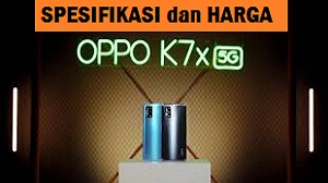 G secara resmi telah dirilis dengan mengusung procesor Mediatek Dimensity  OPPO K7X 5G - Spesifikasi dan Harga