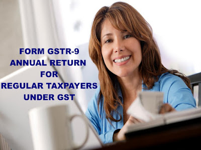 https://abhivirthi.blogspot.com/2018/09/gstr-form-9-annual-return-under-gst-for.html