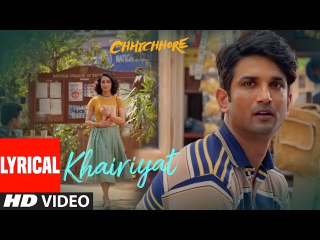  Arijit Singh - Khairiyat Pucho lyrics - Chhichhore - Nitesh Tiwari - Sushant, Shraddha - Pritam