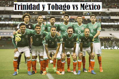 Donde seguir en vivo Trinidad y Tobago vs Mexico eliminatorias hexagonal