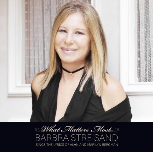 what matters most - barbra streisand sings the lyrics of alan and ...