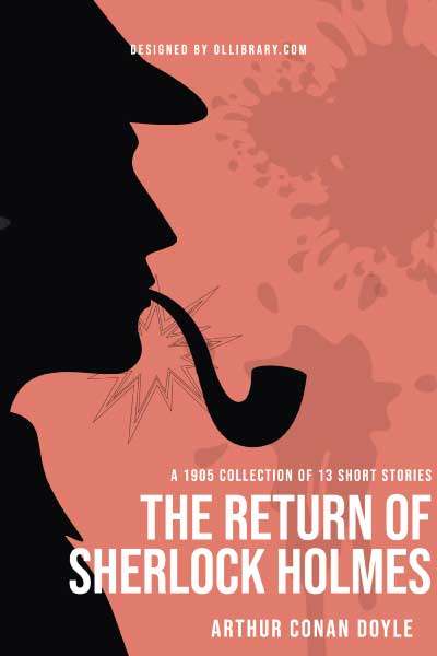 The return of Sherlock Holmes by Arthur Conan Doyle