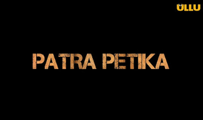 Patra Petika Ullu Web Series Cast