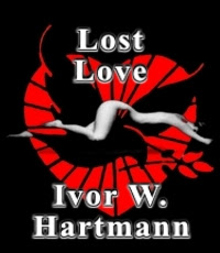 Lost Love by Ivor W. Hartmann