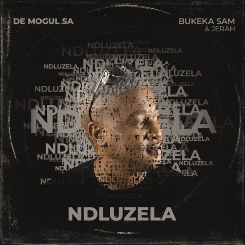 De Mogul SA - Ndluzela (feat. Bukeka Sam & Jerah) 2022