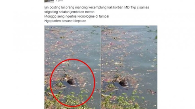 MAYAT YANG TENGAH MENGAPUNG DI KALI WINONGO DISANGKA KARENA INI 