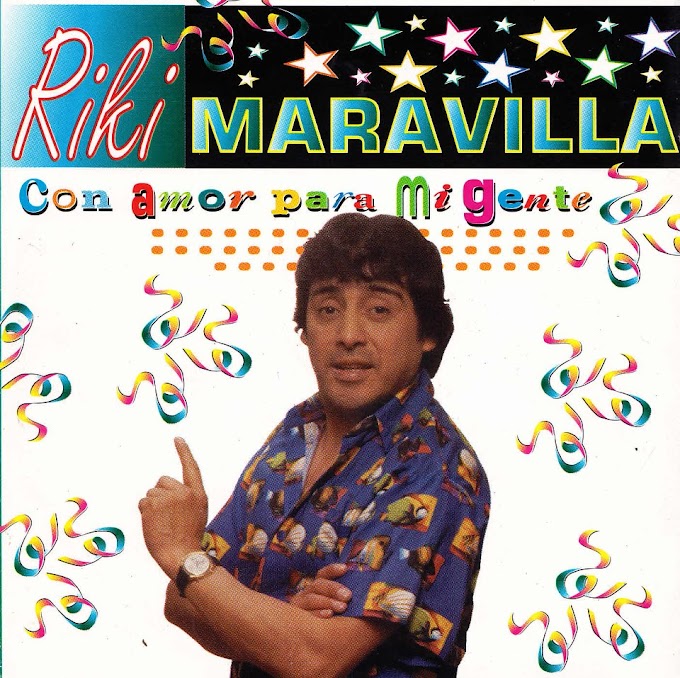 Riki Maravilla - Con Amor Para mi Gente