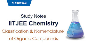 Classification and Nomenclature of Organic Compounds