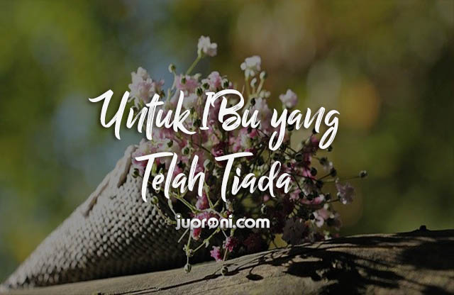 30 Kata Kata  Ucapan Selamat Hari Ibu  yang  Sudah  Meninggal 