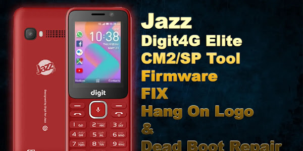 Jazz Digit 4G Elite CM2/SP Tool Firmware (Flash File) Fix Hang On Logo & Dead Boot Repair