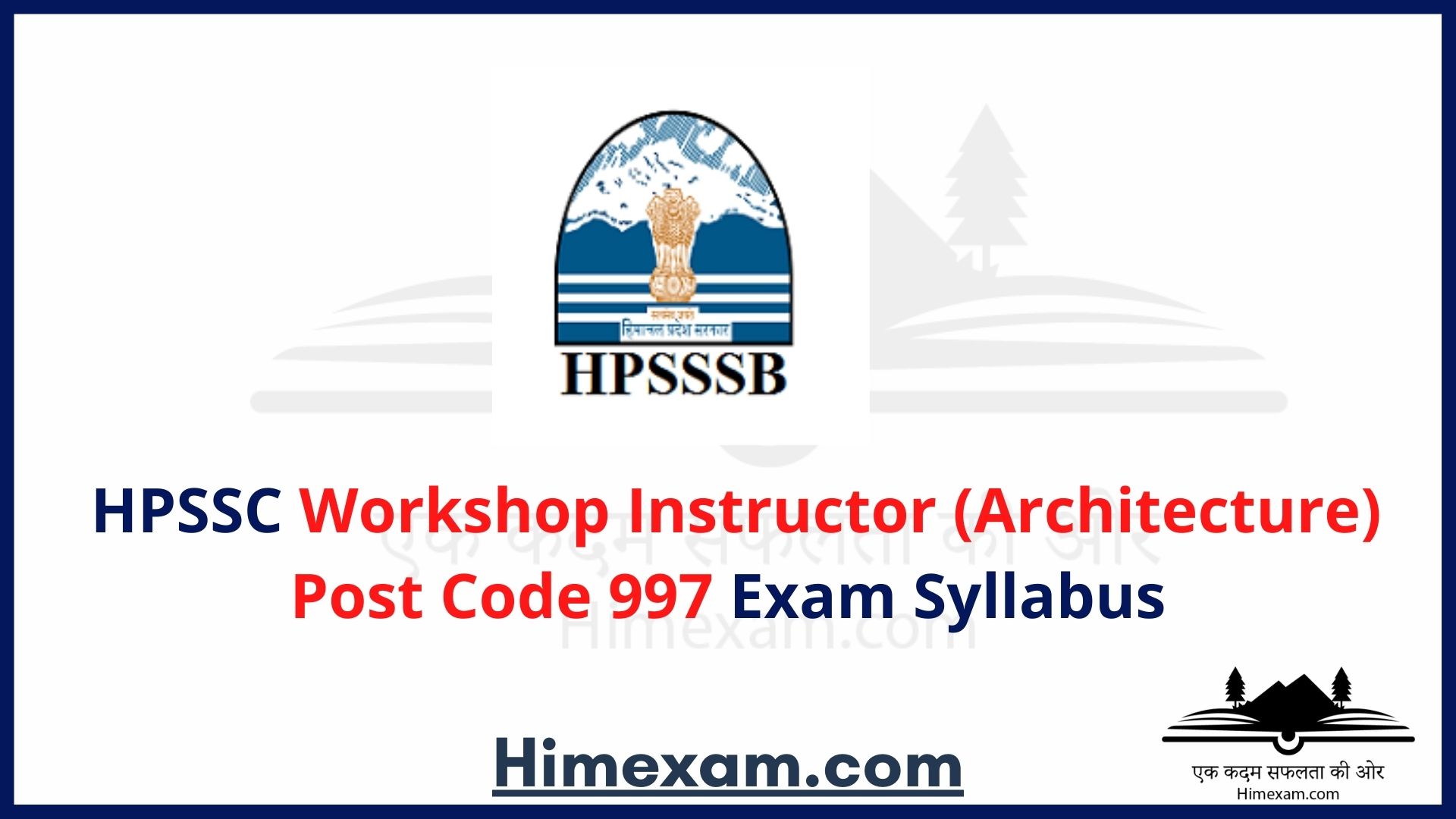 HPSSC Workshop Instructor (Architecture) Post Code 997 Exam Syllabus