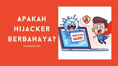 Waspada Browser Hijacking dan Cara Mencegahnya
