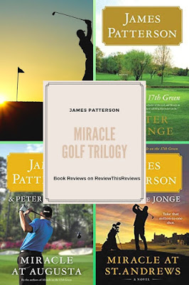 Collage of the books in the Golf Miracle Trilogy by James Patterson