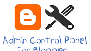 How to Add an Admin Control Panel in Blogger