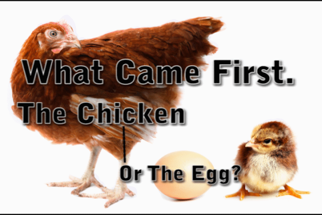 Genesis 1:20 - 22. What came first. The chicken or the egg?