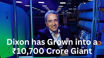 Dixon Technologies | A Journey from Humble Beginnings to Global Electronic Manufacturing Powerhouse
