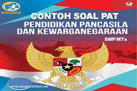 Soal Dan Jawaban PAT PPKn Kelas 7 SMP/MTs Kurikulum 2013 Tahun 2022