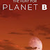 Documentário da vez: The Hunt for Planet B (2021)