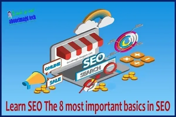 Mastering SEO: Learn the 8 Most Important Basics in SEO