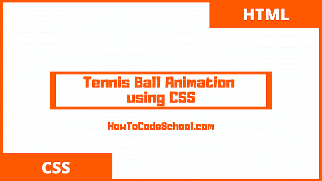 Tennis Ball Animation using CSS