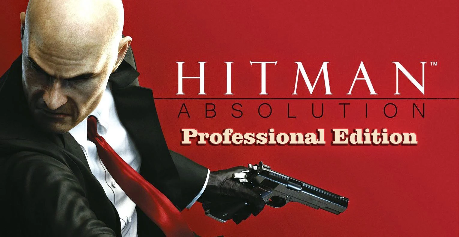 HITMAN ABSOLUTION: PROFESSIONAL EDITION - CRACKED FULL DOWNLOAD