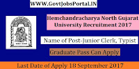 Hemchandracharya North Gujarat University Recruitment 2017– 32 Junior Clerk, Typist