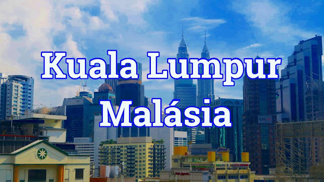 Kuala Lumpur, a capital da Malásia