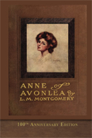 Anne of Avonlea by L.M. Montgomery, 100th anniversary edition