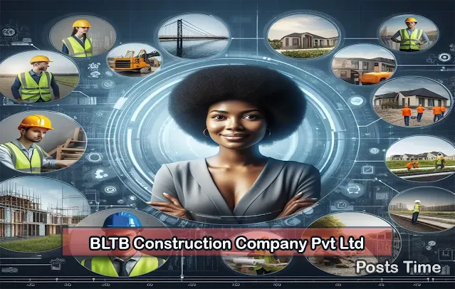 BLTB Construction Company Pvt Ltd Profile