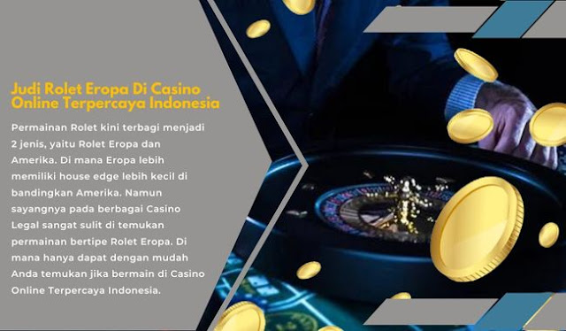 Judi-Rolet-Eropa-Di-Casino-Online-Terpercaya-Indonesia