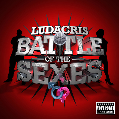 ludacris battle of the sexes. giant attle between Luda