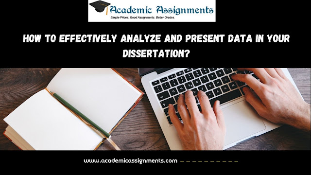 A step-by-step guide on how to analyze data and present it in dissertation