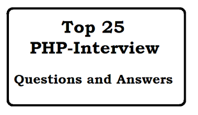 Top 25 PHP-Interview Questions and Answers 