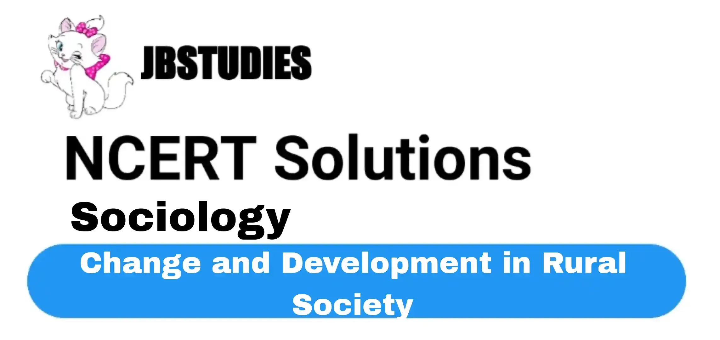 Solutions Class 12 Sociology Chapter -4 (Change and Development in Rural Society)