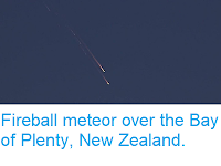 http://sciencythoughts.blogspot.com/2019/01/fireball-meteor-over-bay-of-plenty-new.html