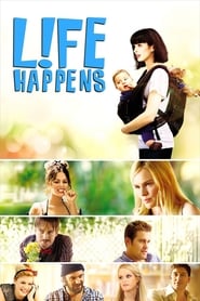 Se Film Life Happens 2011 Streame Online Gratis Norske