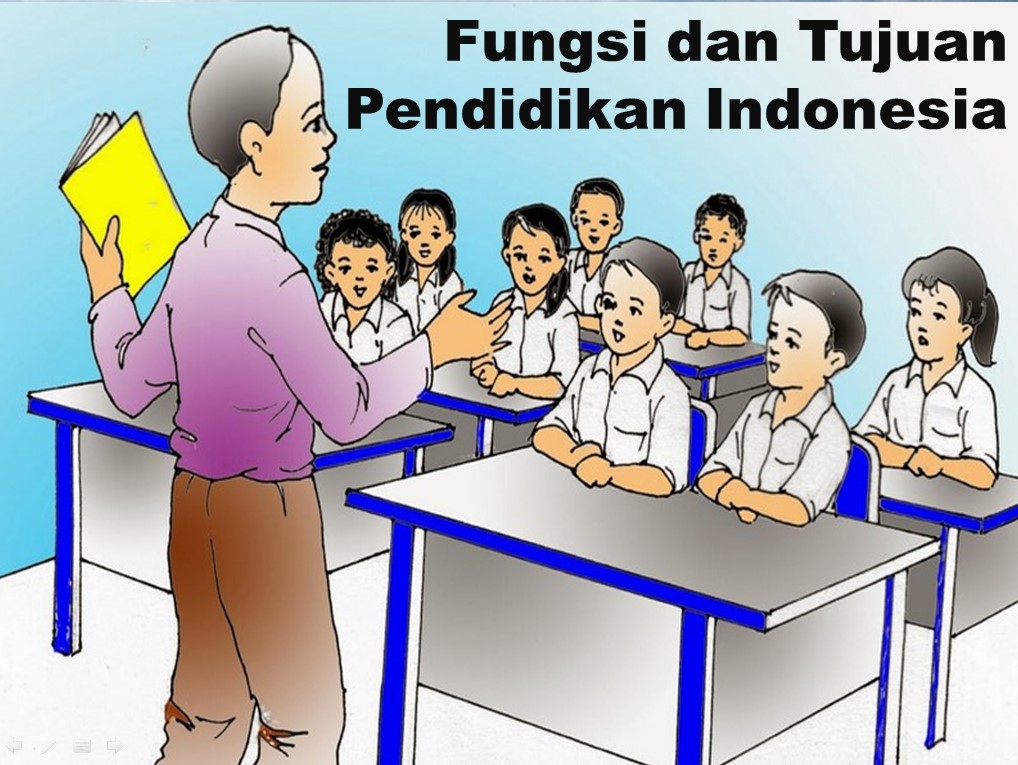 Fungsi dan Tujuan Pendidikan Indonesia  Artikel Pendidikan