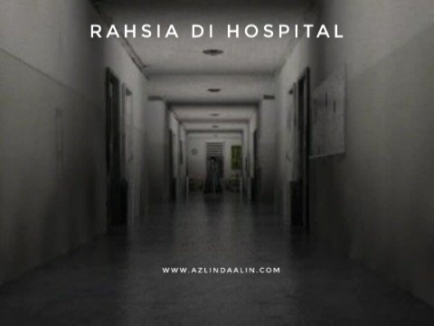 RAHSIA DI HOSPITAL